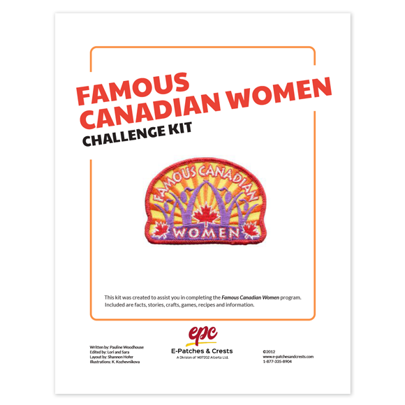 The words Famous Canadian Women Challenge Kit are above a matching patch on a white document. 