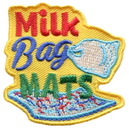 A mat woven out of milk bag strips rests at the bottom of this patch. The words ''Milk Bag Mats'' are stacked on top of one another and a milk bag is attached to the 'g' of 'Bag.'