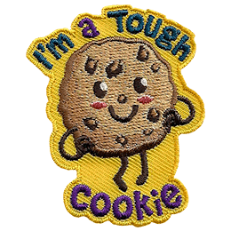 A chocolate chip cookie has a kawaii face. It proudly stands with its hands on its hips. Surrounding it are the words I'm a Tough Cookie.