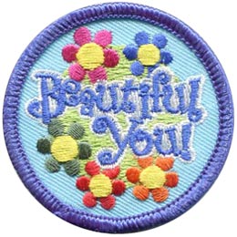 Beautiful, You, Esteem, Self Esteem, Flower, Patch, Embroidered Patch, Merit Badge, Badge, Emblem, Iron On, Iron-On, Crest, Lapel Pin, Insignia, Girl Scouts, Boy Scouts, Girl Guides 