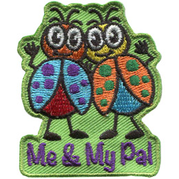 Two oddly coloured ladybugs or ladybirds are linked arm in arm and are waving at the viewer. Underneath are the words 'Me & My Pal'.