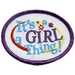 This oval patch displays the words It's a GIRL Thing!