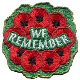 We, Remember, Remembrance Day, Military, Troop, Soldier, Poppy, Veteran, Cross, Salute, War, Peace, Patch, Embroidered Patch, Merit Badge, Crest, Girl Scouts, Boy Scouts, Girl Guides