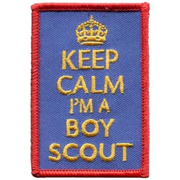 Keep, Calm, Boy, Scout, Patch, Embroidered Patch, Merit Badge, Badge, Emblem, Iron On, Iron-On, Crest, Lapel Pin, Insignia, Girl Scouts, Boy Scouts, Girl Guides