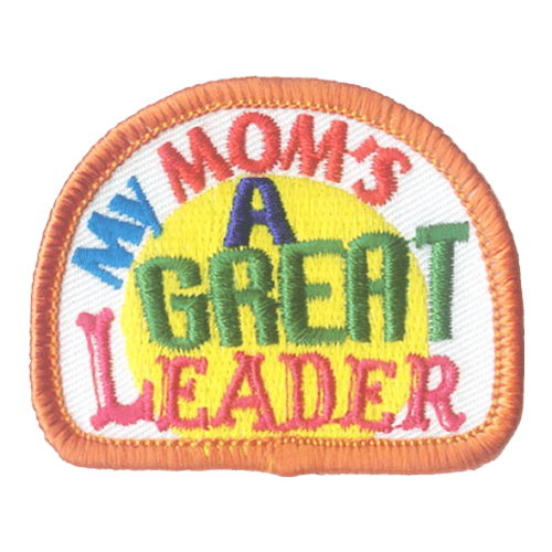 The words My Mom's A Great Leader are multicoloured and stacked on top of each other in front of a yellow circle.