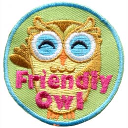 This cheerful owl waves its left wing in welcome. The words Friendly Owl are embroidered in pink lettering at the bottom of this round patch.