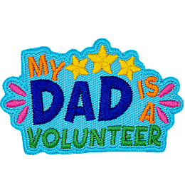 The words My Dad Is A Volunteer are in a bright, bold font.