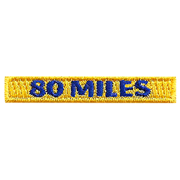 This 1-inch wide by 0.5-inches high rocker forms a straight-edged rectangle. The number 80 Miles is embroidered in a bold font.